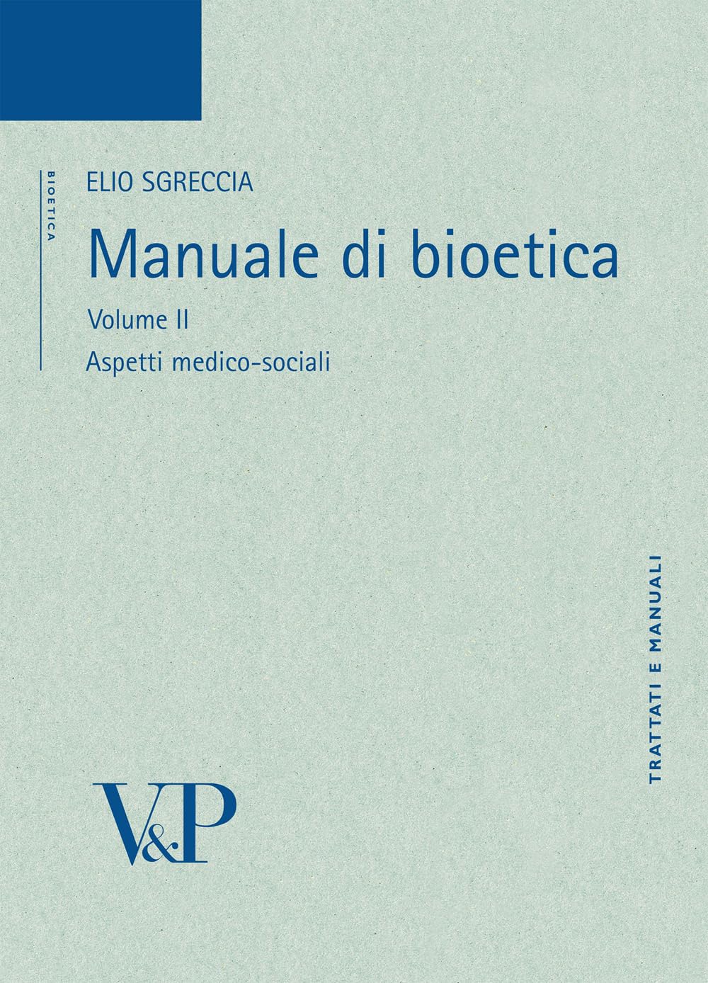Manuale Di Bioetica. Aspetti Medico-Sociali (Vol. 2) - 4