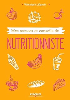 Mes astuces et conseils de nutritionniste