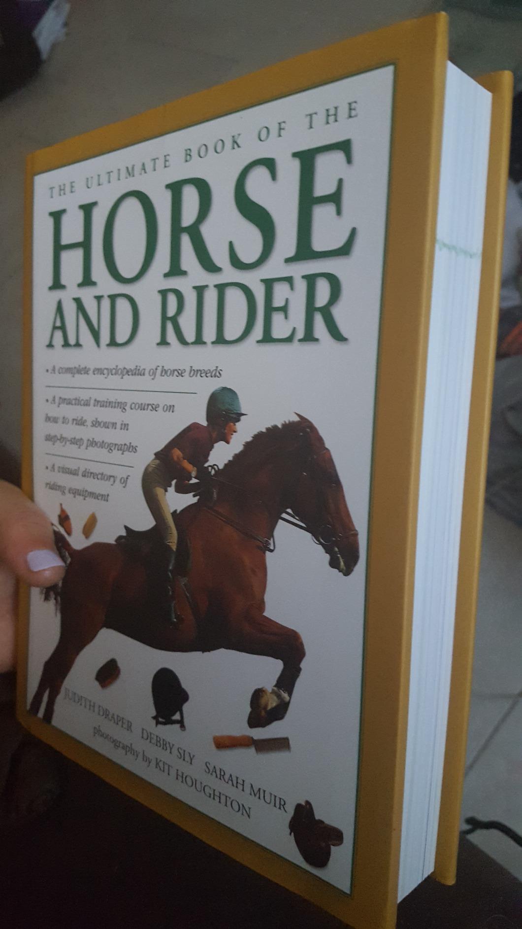 The Ultimate Book Of The Horse And Rider: Draper, Judith; Sly, Debby ...