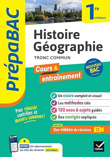 Prépabac - Histoire-Géographie 1re générale: cours, méthodes &amp; entraînement (programme de Première)