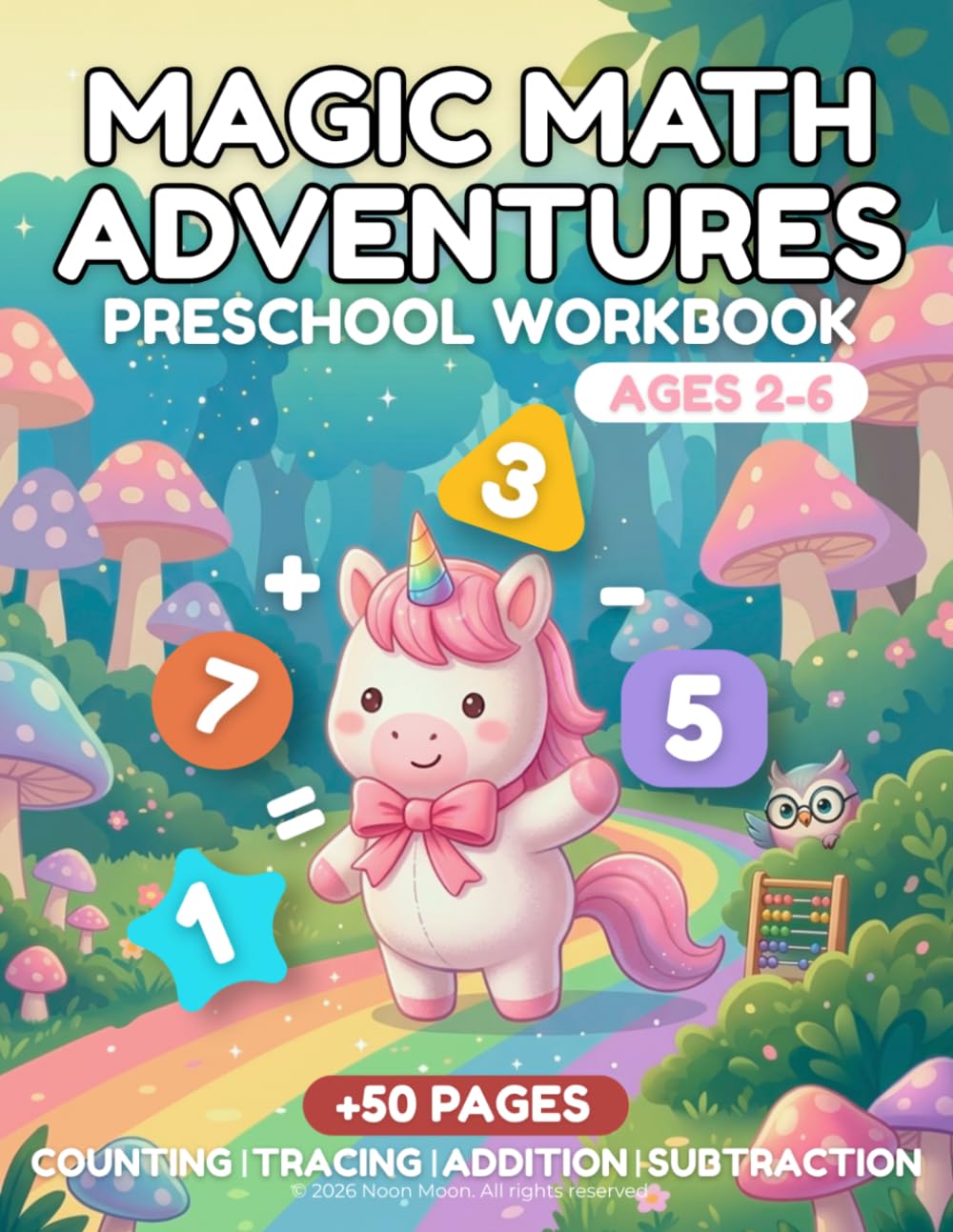 MAGIC MATH ADVENTURES: A Fun Preschool Math Workbook for Toddlers Ages 2-6 | Activities for Counting, Shape and Number Tracing, Addition & Subtraction| Kinder Math Workbook