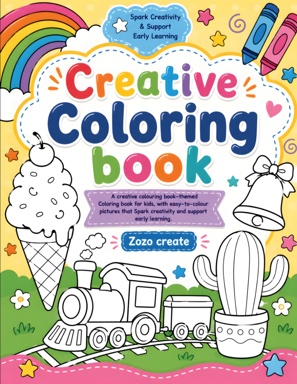 Fun, Easy, and Creative Coloring Activities for Boys and Girls: Fun and Easy Creative Coloring Pages for Preschoolers and Toddlers | Cute, Simple ... Creativity, Learning, and Fine Motor Skills
