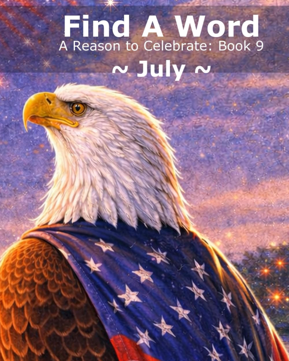 Find A Word - July: A Reason to Celebrate: Book 9