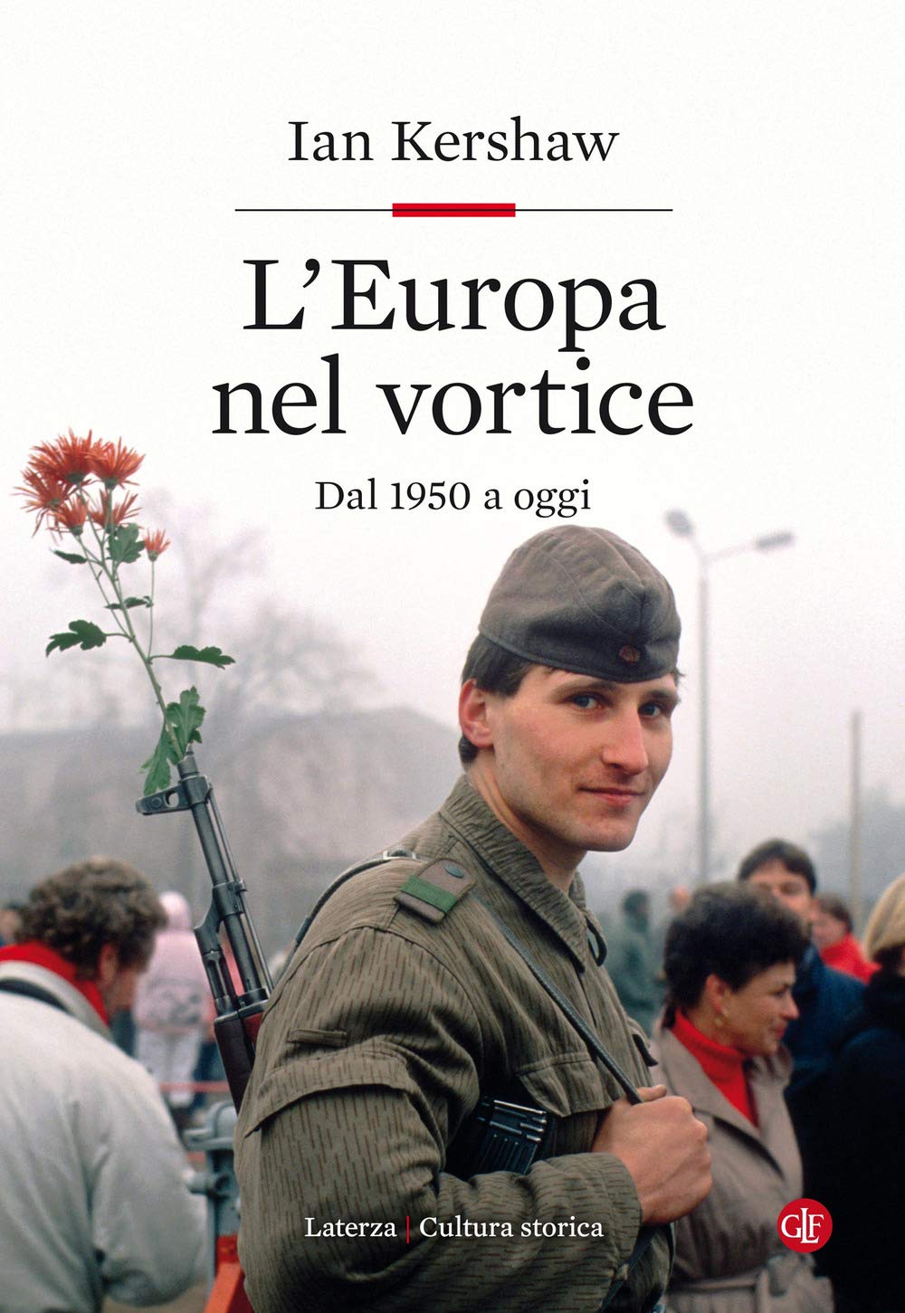 L'europa Nel Vortice. Dal 1950 A Oggi - 4