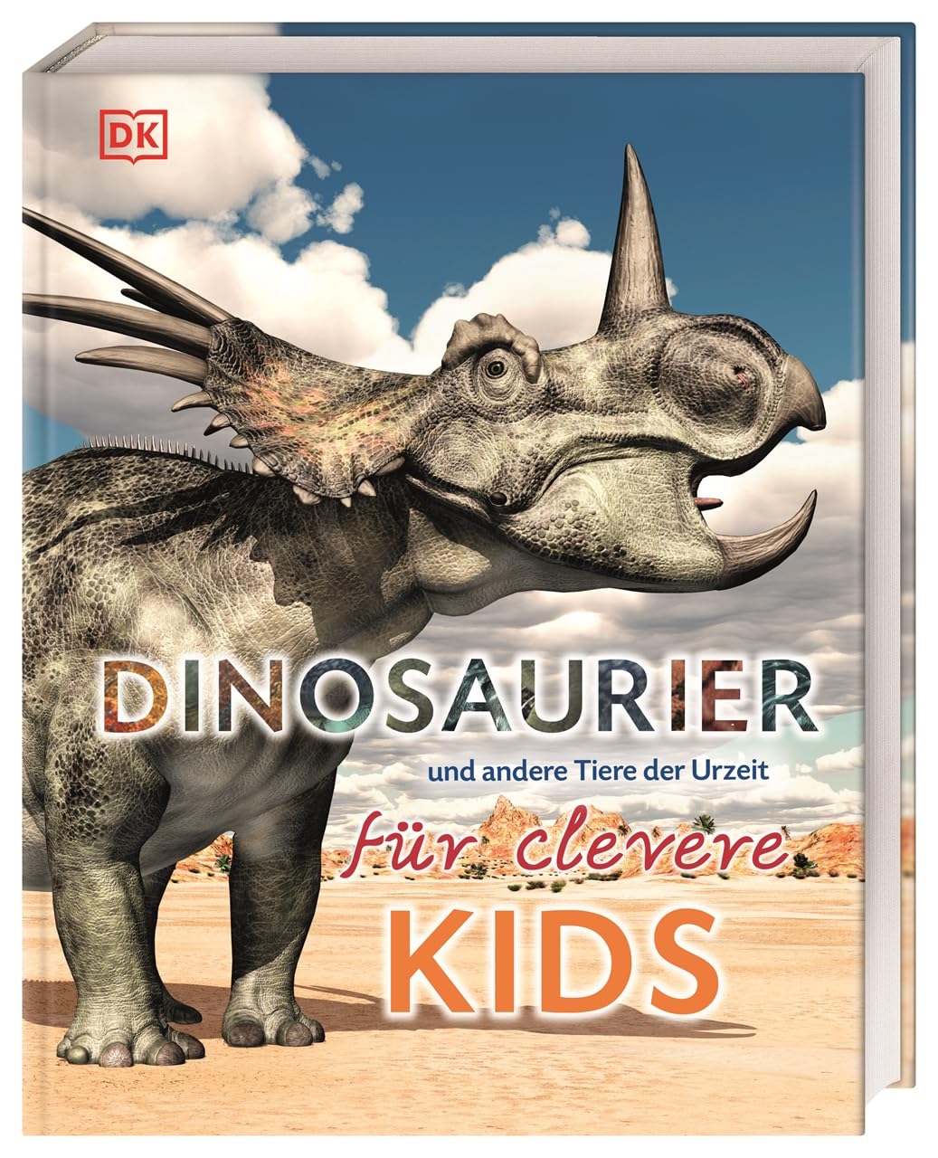 Dinosaurier und andere Tiere der Urzeit für clevere Kids: Lexikon mit über 1500 farbigen Abbildungen