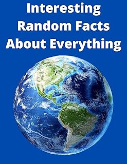Interesting Random Facts About Everything: Wonderful And Diverse Facts
