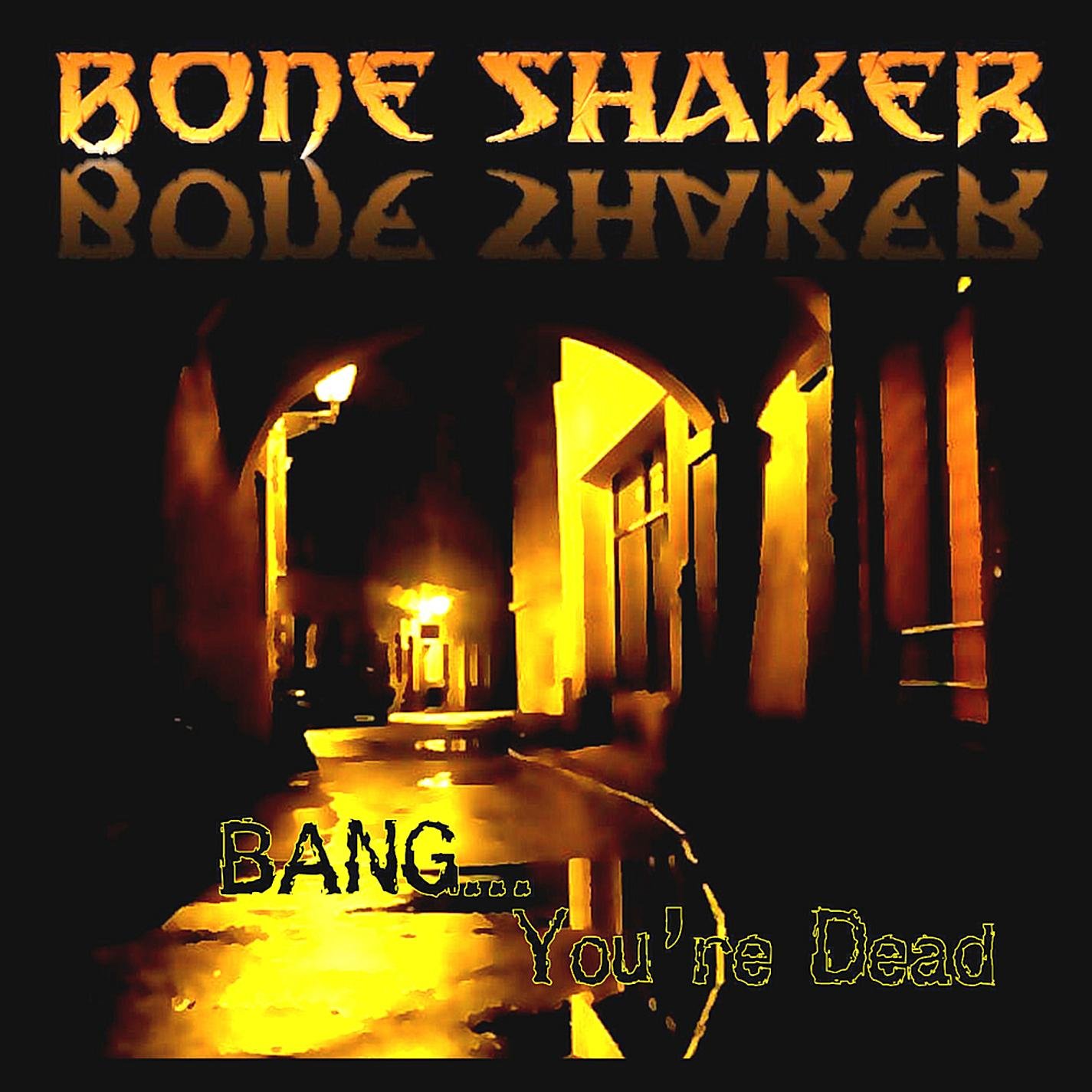 Bone Shaker