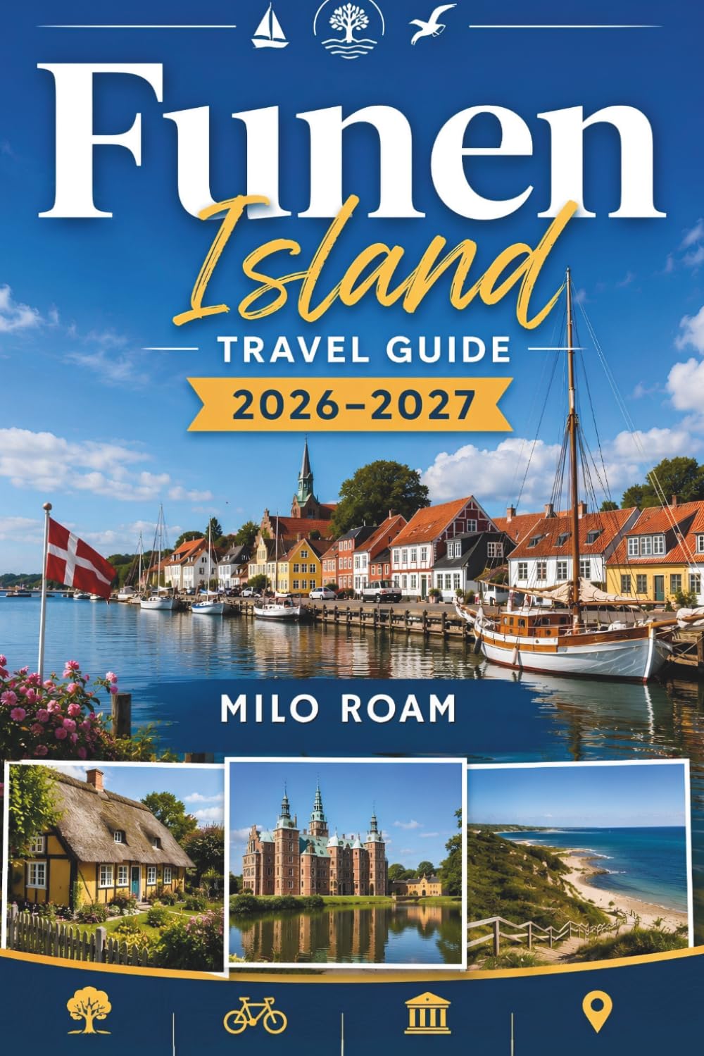 FUNEN ISLAND TRAVEL GUIDE 2026–2027: A Complete Journey Through Castles, Coastlines, and Island Life .