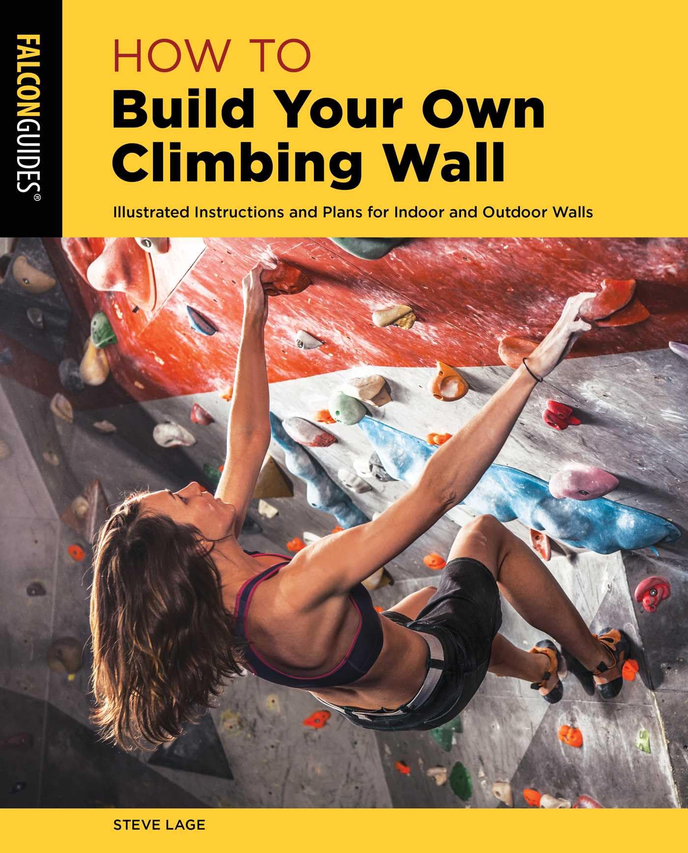 How to Build Your Own Climbing Wall (How To Climb Series)