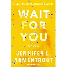 Wait for You A College Romance Novel with Secrets, Love, and Danger Wait for You Series, 1