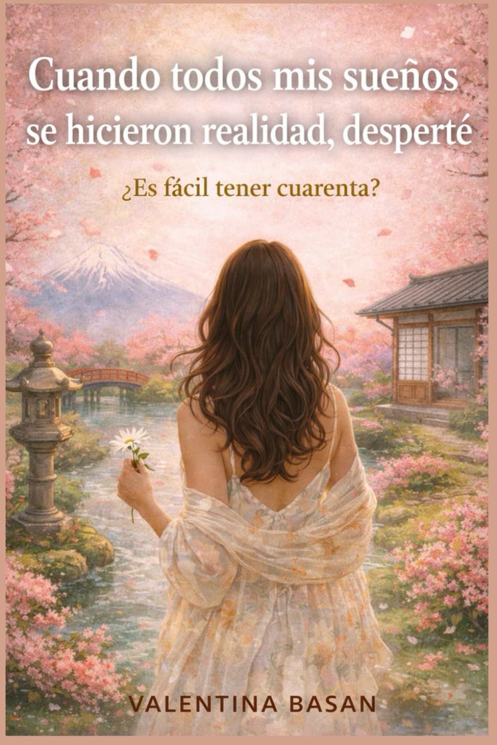 Cuando todos mis sueños se hicieron realidad, desperté: ¿Es fácil tener cuarenta?