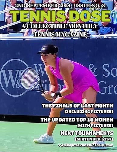 Tennis Dose: A Collectible Monthly Tennis Magazine (Issue No. 3 - September 2024)