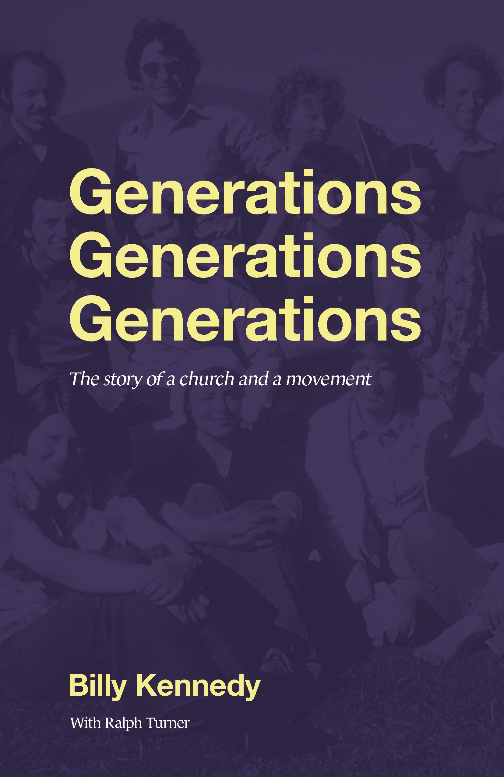 Generations Generations Generations by Billy Kennedy, Ralph T... - 9781915046956