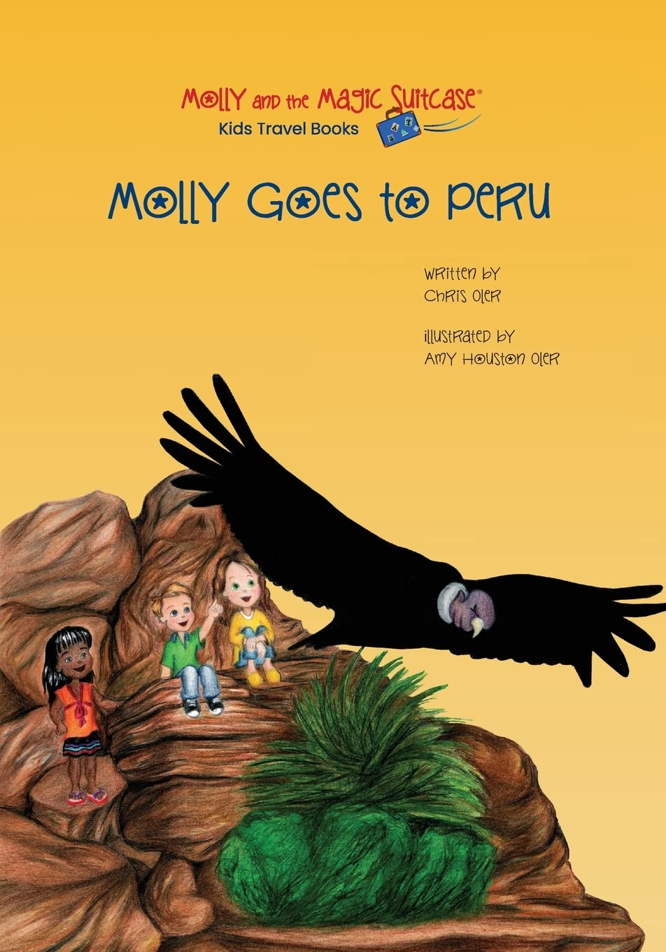 Molly and the Magic Suitcase: Molly Goes to Peru