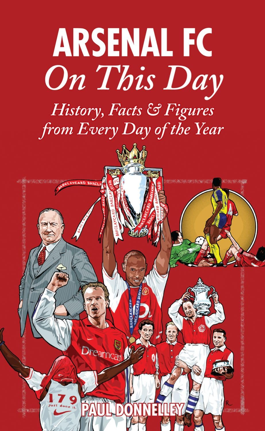 A*senal On This Day: History, Facts and Figures from Every Day of the Year By P