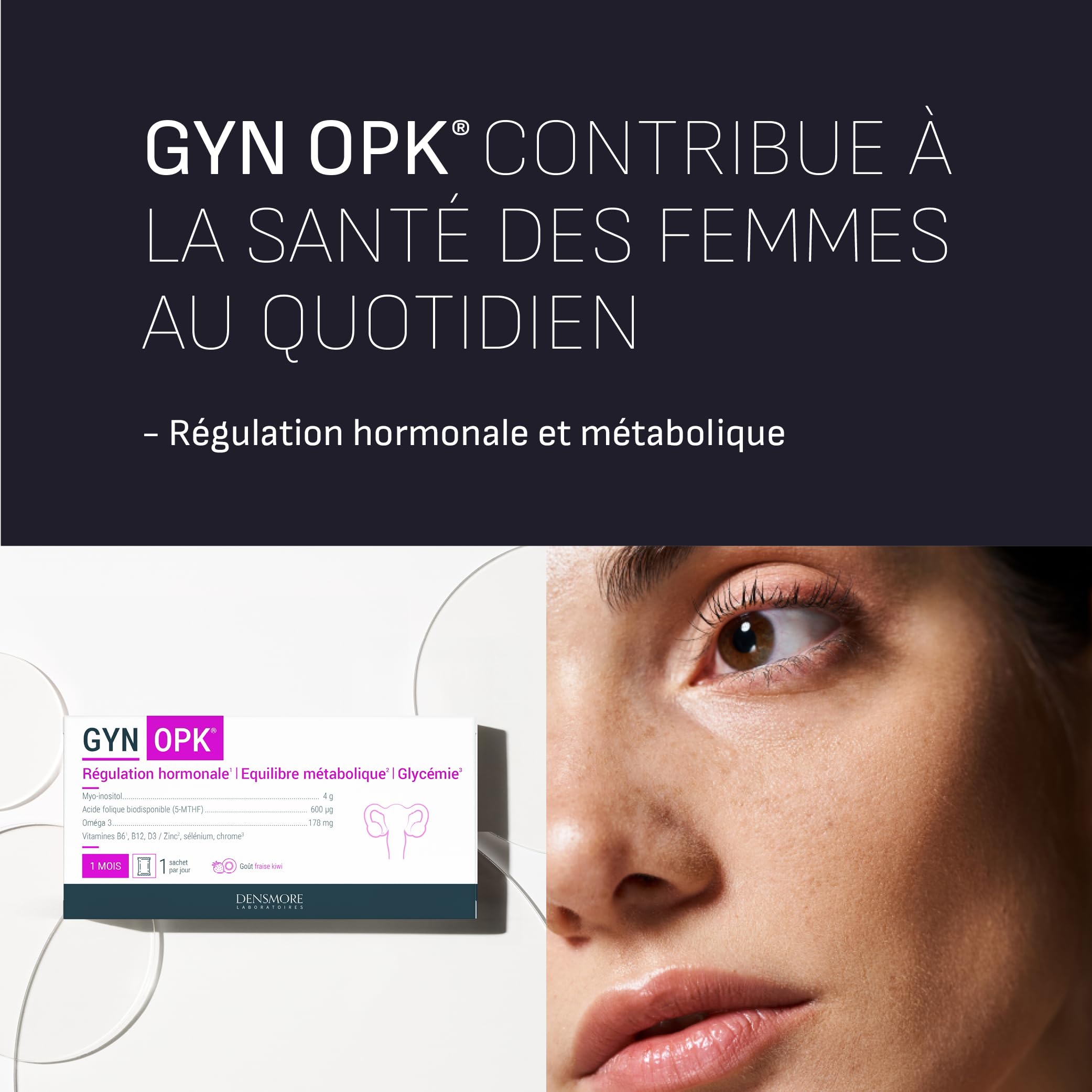 Densmore - GYN'OPK - Régulation hormonale et Glycémie - SOPK - Omega 3, Myo inositol, Acide folique, Zinc et Chrome - Complément alimentaire - 30 sachets - 1 mois