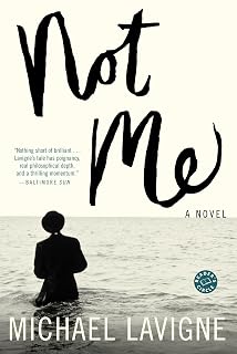 Not Me: A Novel