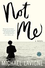 Not Me: A Novel