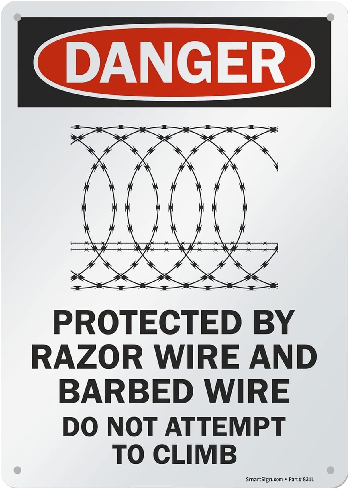 "Danger - Protected By Razor Wire & Barbed Wire, Do Not Climb" Sign By SmartSign | 10" x 14" Aluminum