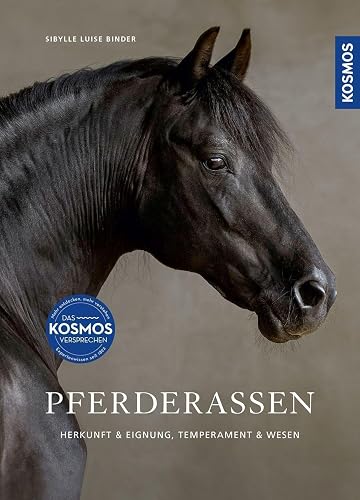 Pferderassen: Herkunft &amp; Eignung, Temperament &amp; Wesen