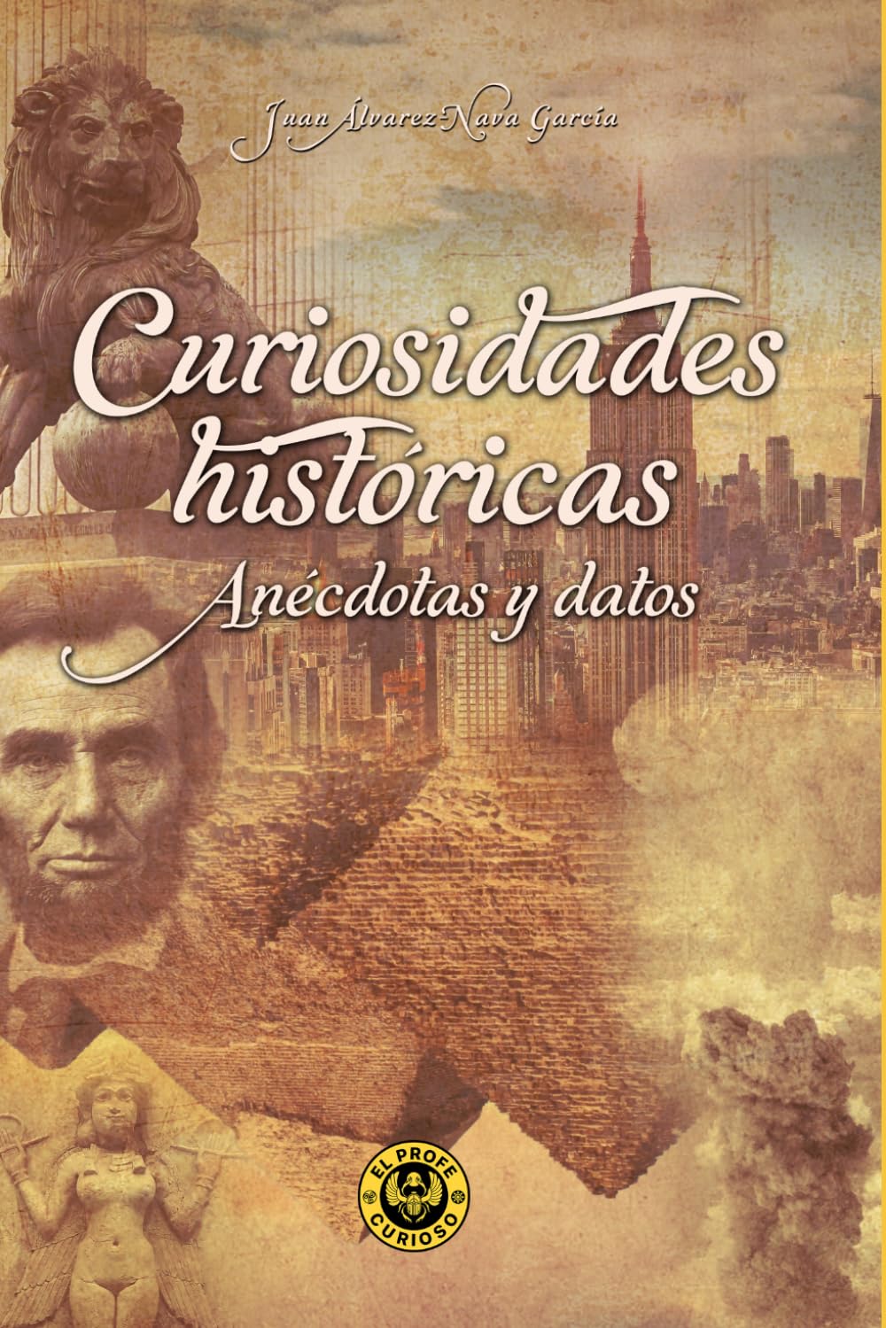 Curiosidades históricas. Anécdotas y datos: elprofecurioso