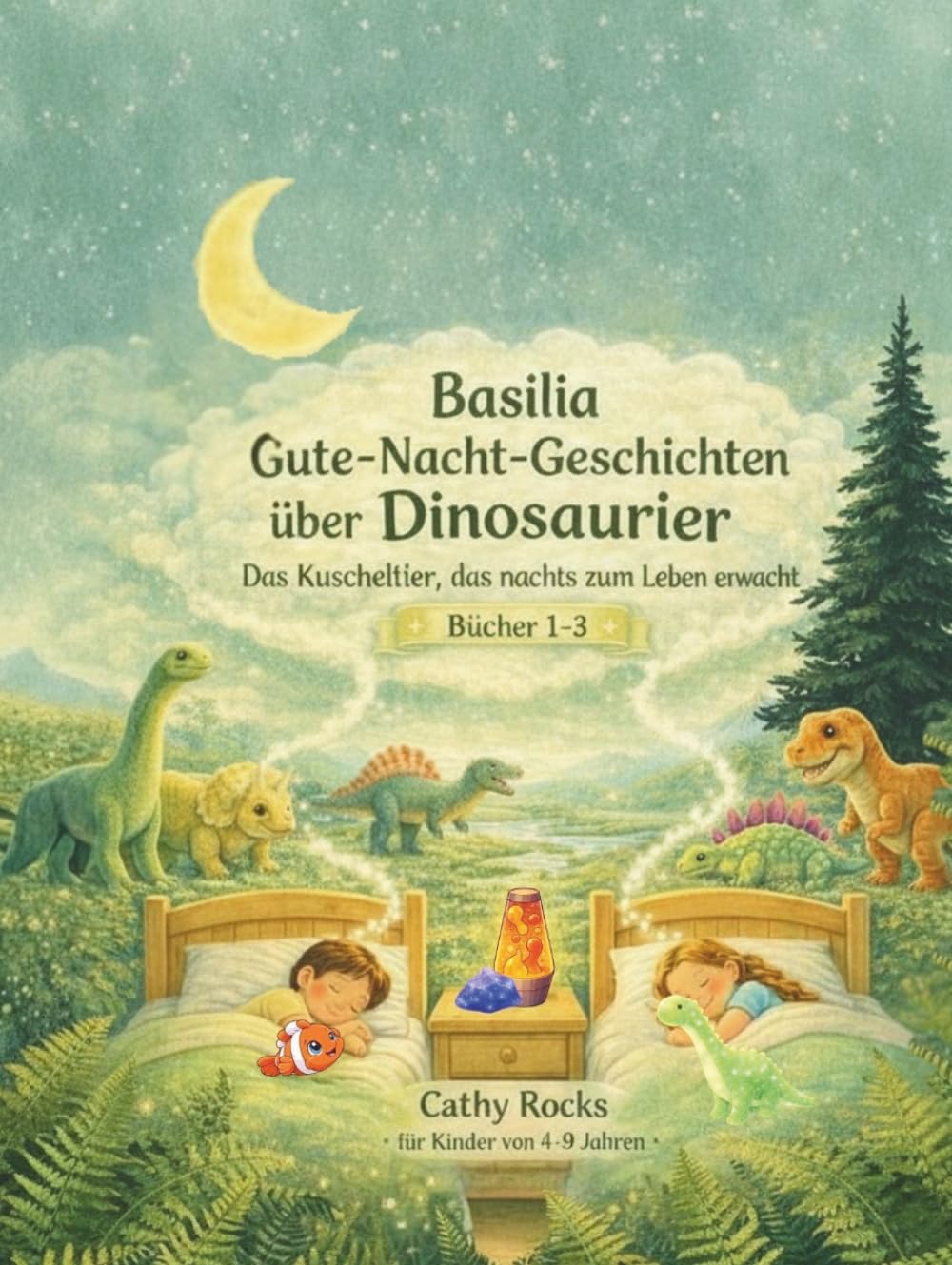 Basilia - Gute-Nacht-Geschichten über Dinosaurier: Sammelband 1 - Bücher 1-3