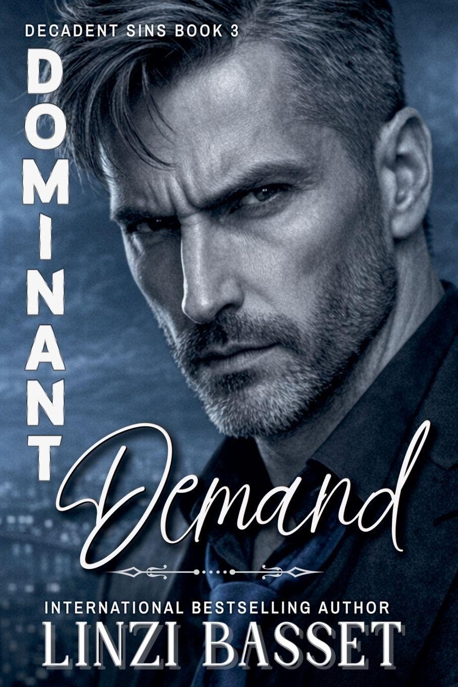 Dominant Demand: 3 (Decadent Sins)