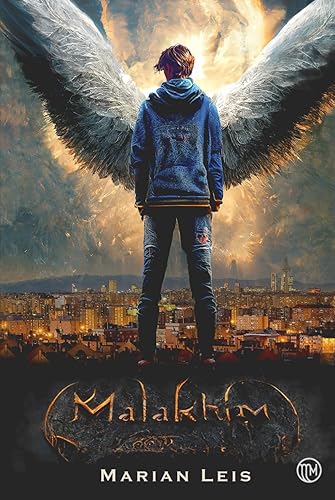 MALAKHIM: Novela de fantasía urbana para adultos sobre ángeles y demonios.