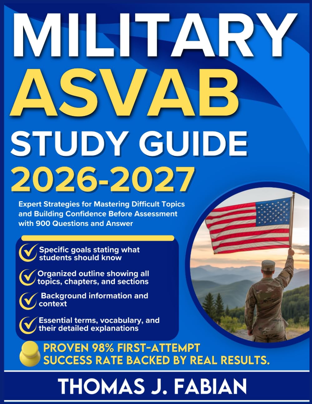 MILITARY ASVAB STUDY GUIDE 2026-2027: Expert Strategies for Mastering Difficult Topics and Building Confidence Before Assessment with 900 Questions and Answer