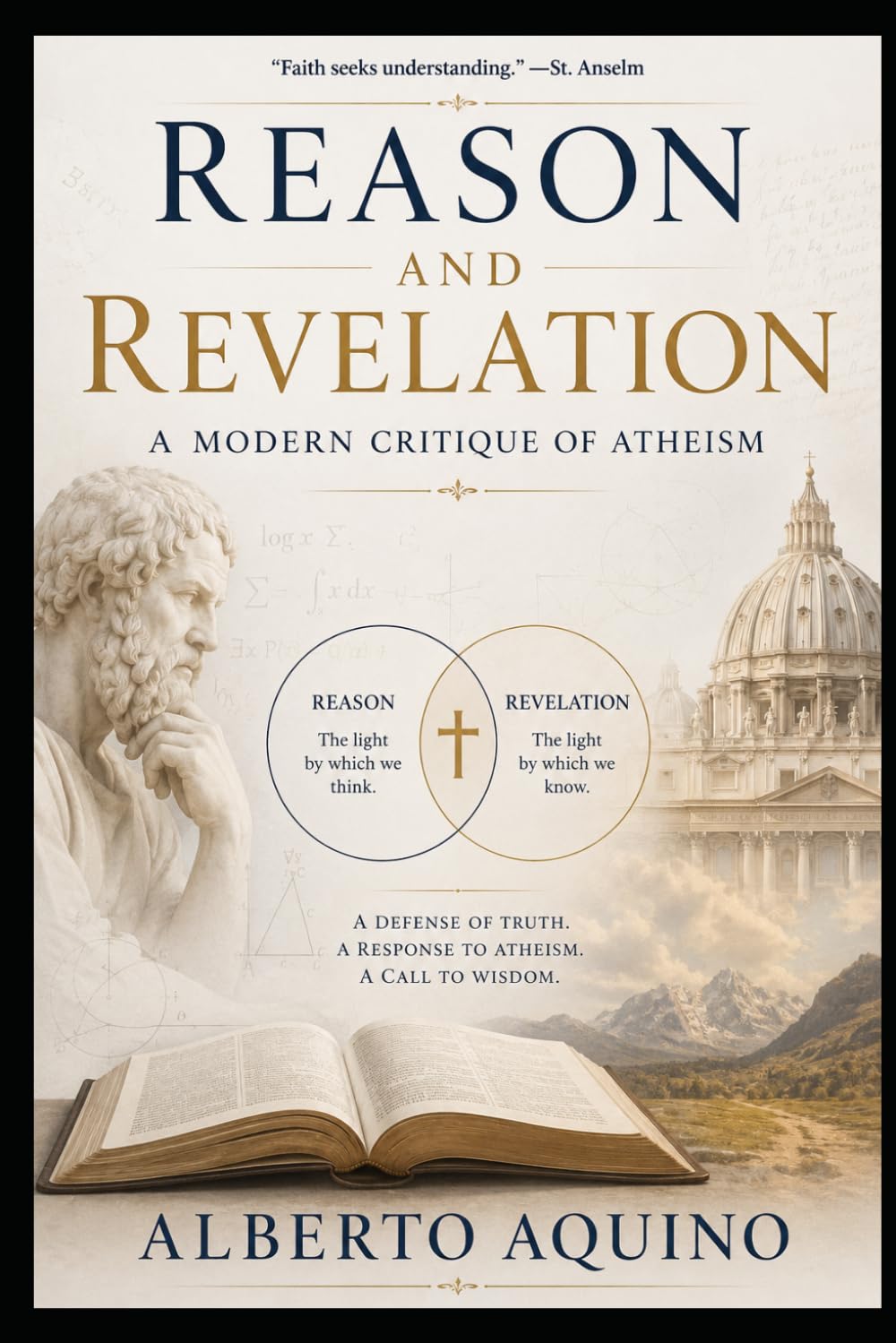 Reason and Revelation: A Modern Critique of Atheism