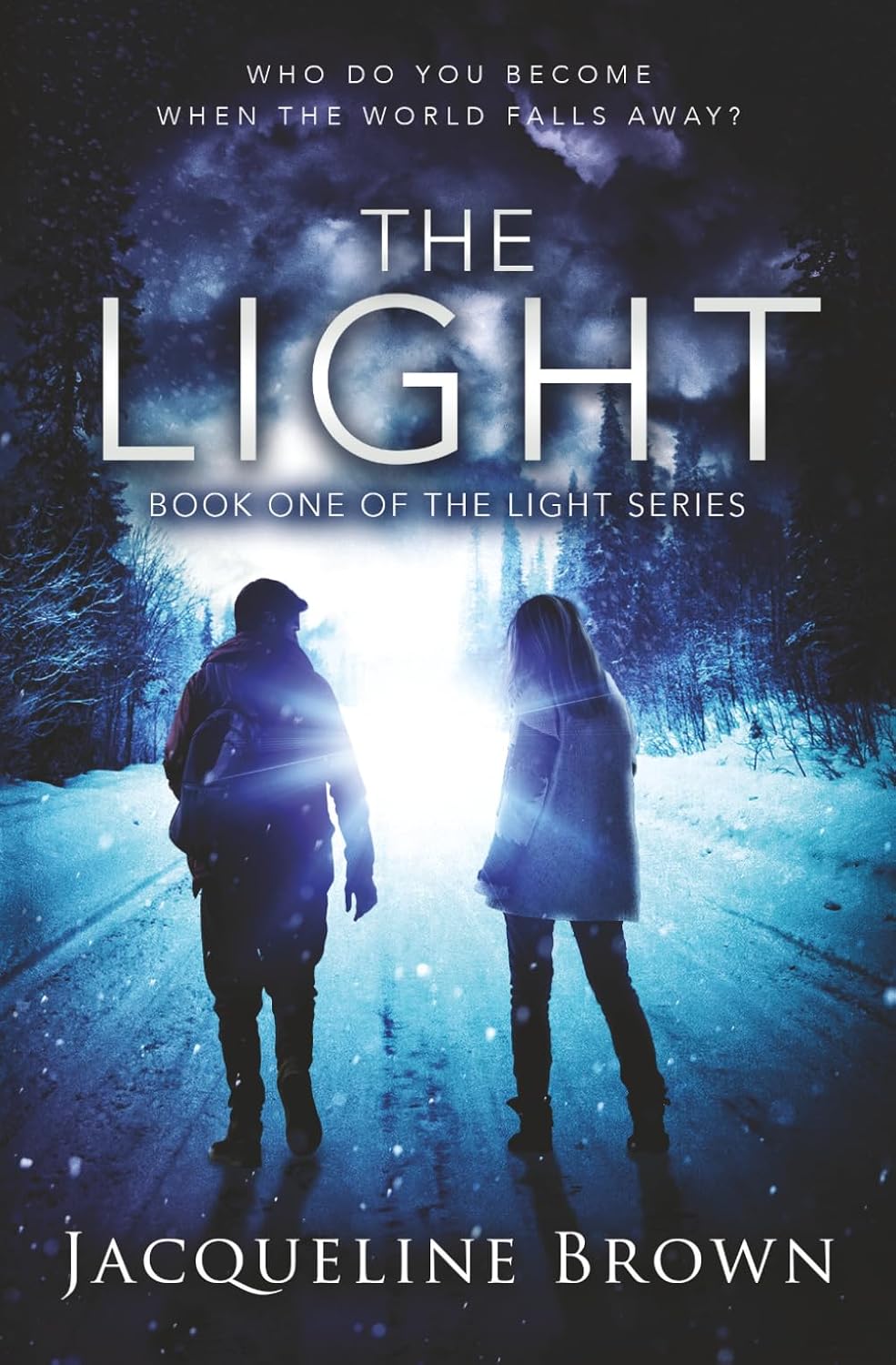 The Light: Who do you become when the world falls away?