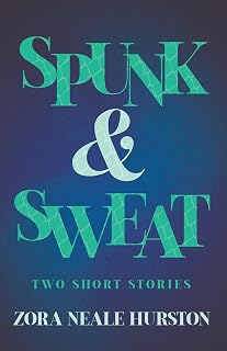 Spunk Sweat Including Introductory Renaissance