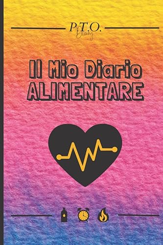 Il Mio Diario Alimentare: Agenda Alimentare e Attività Giornaliere 90 Giorni da Compilare.