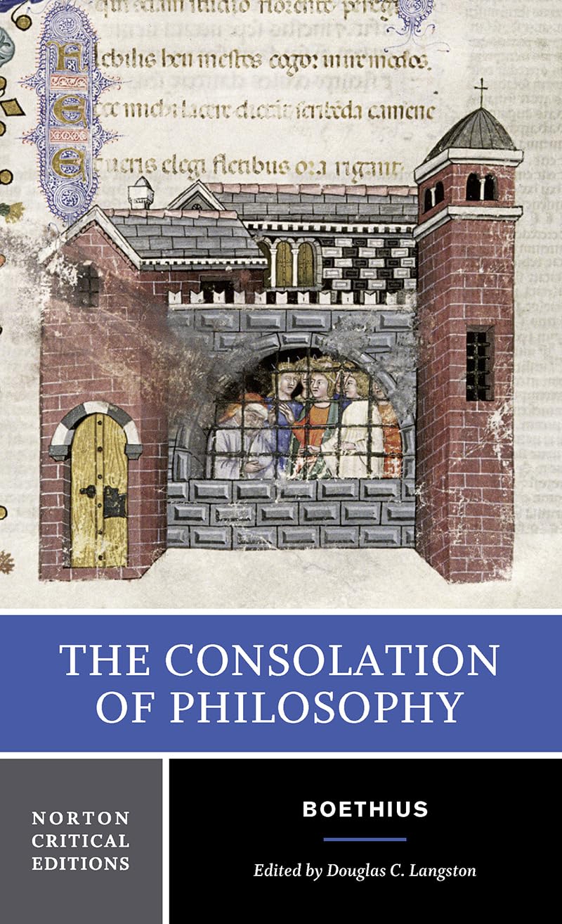 The Consolation of Philosophy (Norton Critical Editions): Boethius ...