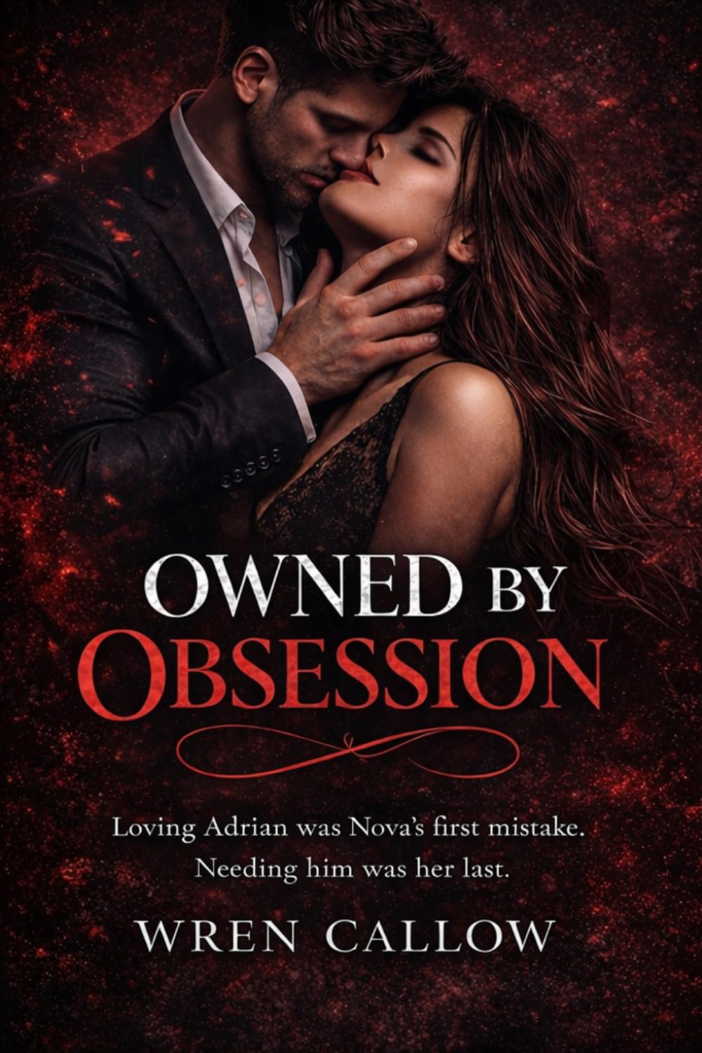Owned by Obsession: A Dark Romance
