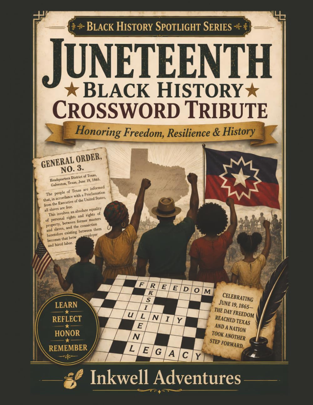 Juneteenth Black History Crossword Tribute: Honoring Freedom, Resilience & History (BLACK HISTORY SPOTLIGHT SERIES by Inkwell Adventures)