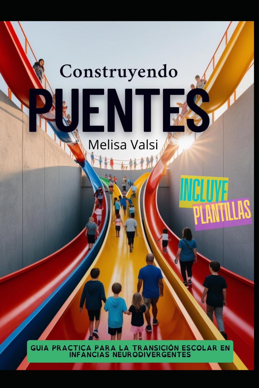 Construyendo Puentes: Guía práctica para transiciones escolares en infancias neurodivergentes