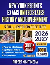 New York Regents Exams United States History & Government 2026-2027: Study Guide, Proven Strategies, 5 Full-Length Practice Tests and Detailed Answer Explanations with 300+ Study Cards