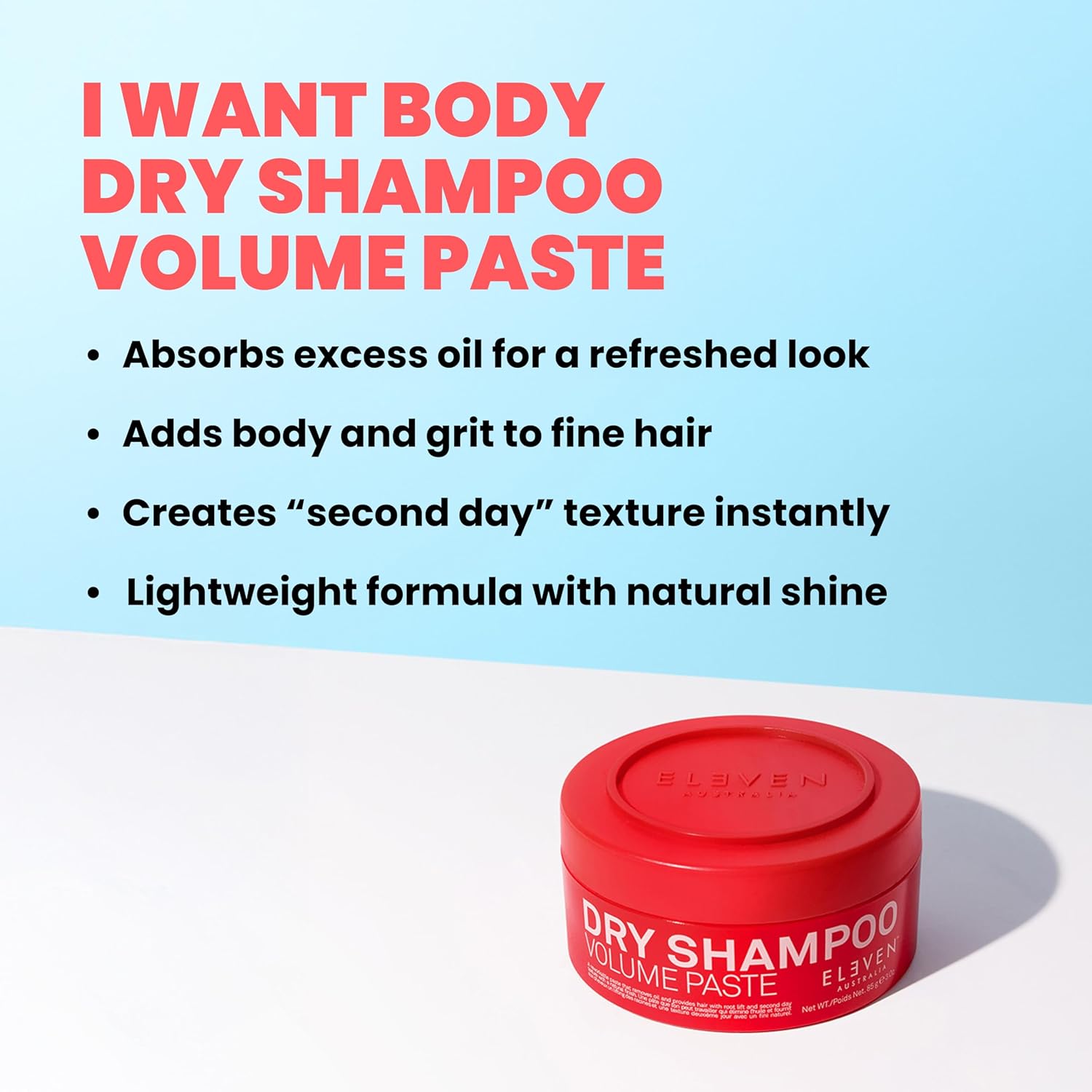 ELEVEN AUSTRALIA Dry Shampoo Volume Paste - for Men and Women, Adds Texture & Freshness to Hair, Absorbs Oil, Volumizing Lightweight Formula, No Residue