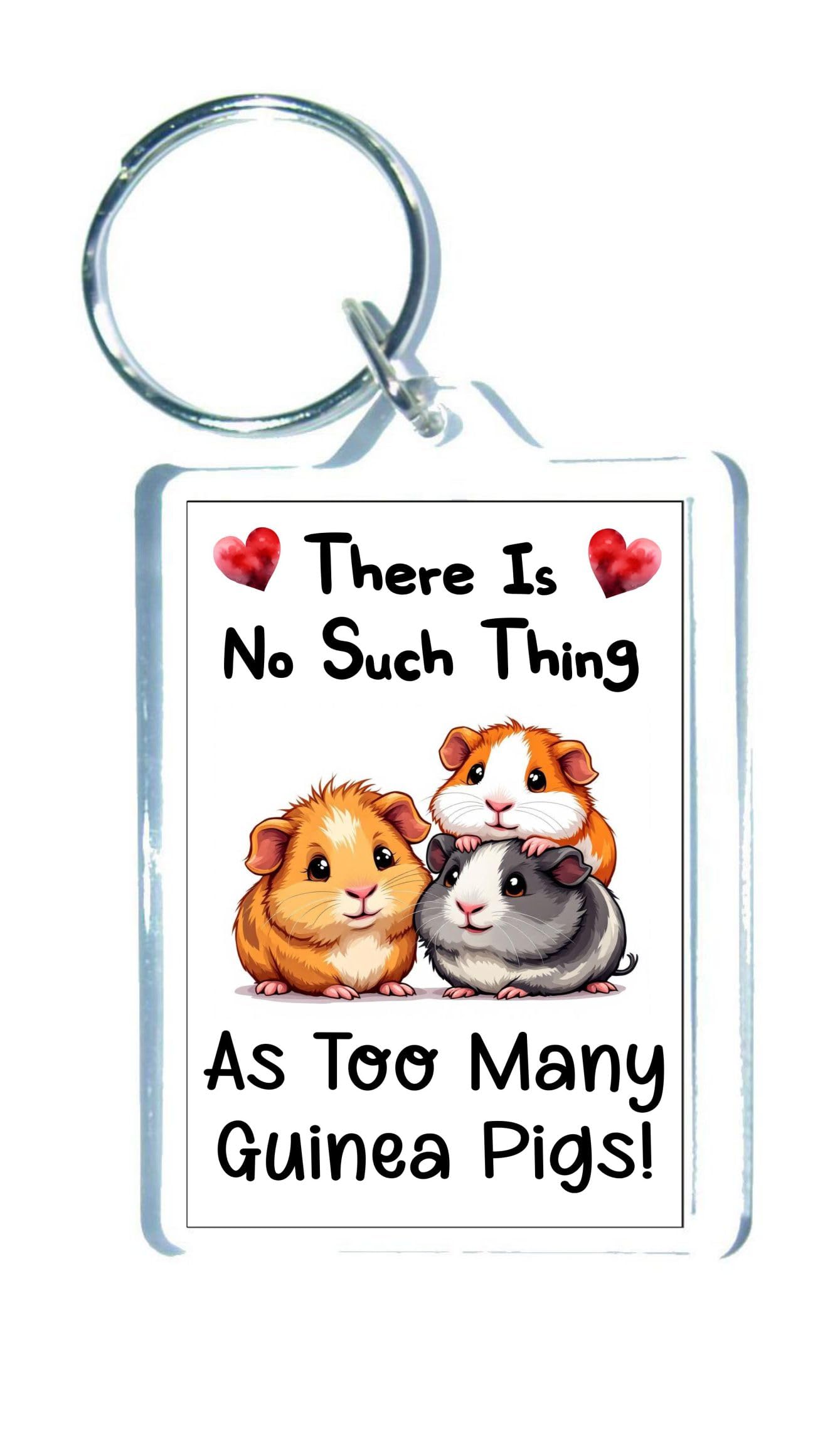 Decalarama Clear Animal Keyring Gift – There's No Such Thing As Too Many Guinea Pigs - Cute Fun Novelty Present