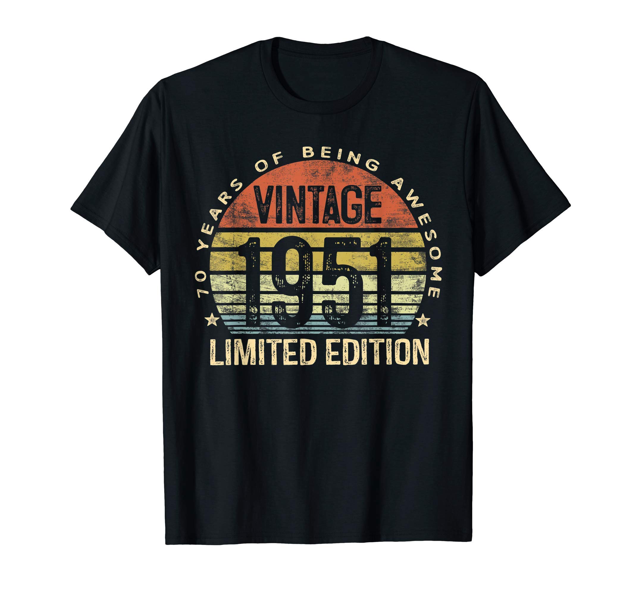 70 Year Old Gifts Vintage 1951 Limited Edition 70th Birthday T-Shirt