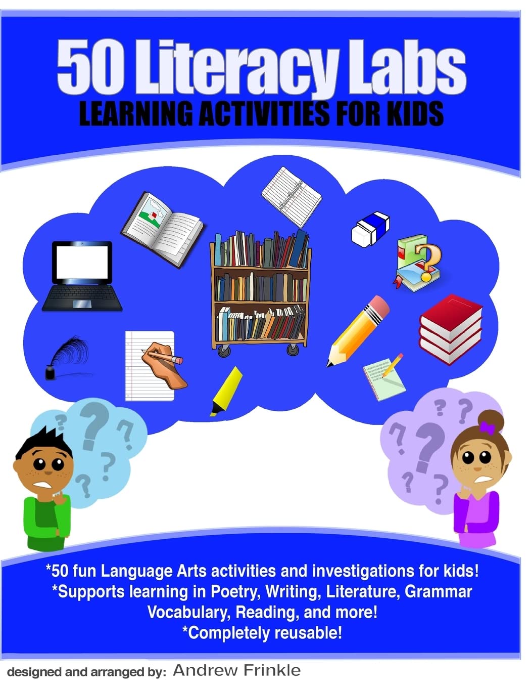 50 Literacy Labs: Learning Activities for Kids (50 Stem Labs)