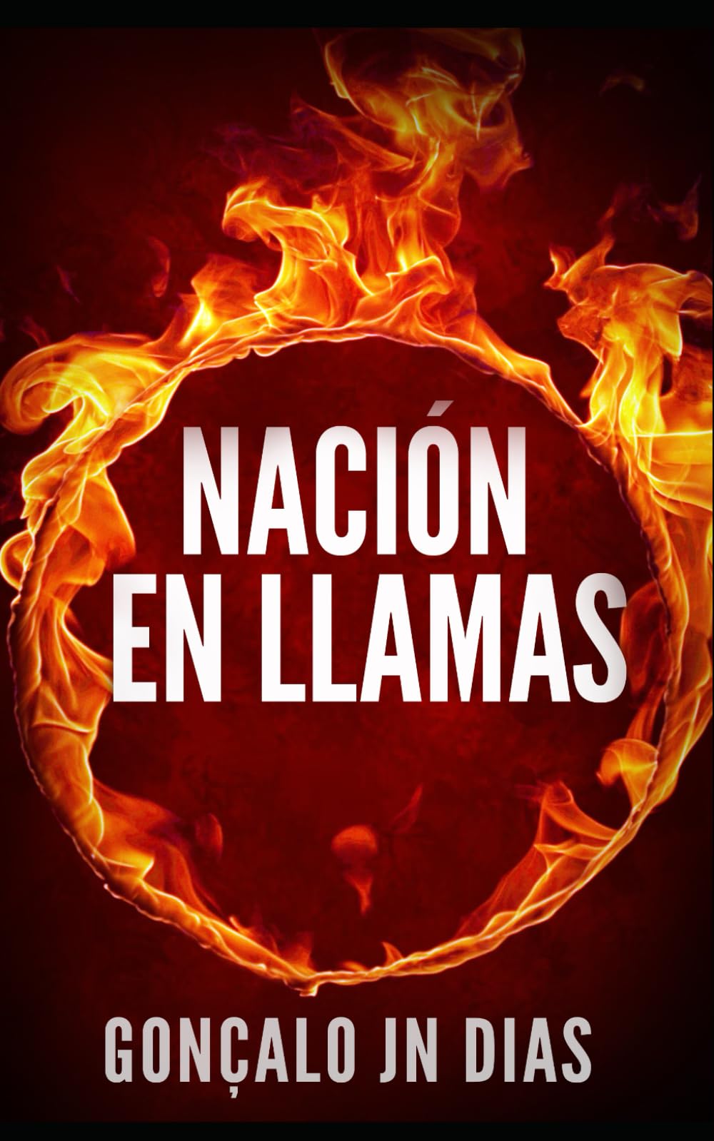 Nación en Llamas: Un Thriller en la Telaraña de los Incendios