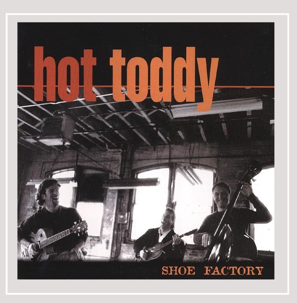 Shoe Factory [Audio CD] Hot Toddy
