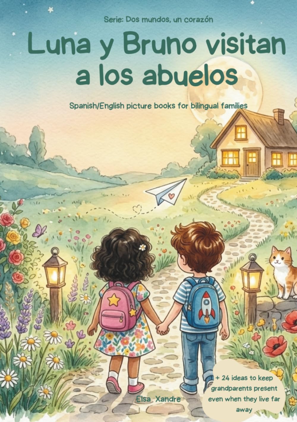 Luna y Bruno visitan a los abuelos: Luna and Bruno Visit Their Grandparents | A Bilingual Spanish/English Picture Book for Multicultural Families (Dos Mundos, Un Corazón / Two Worlds, One Heart)