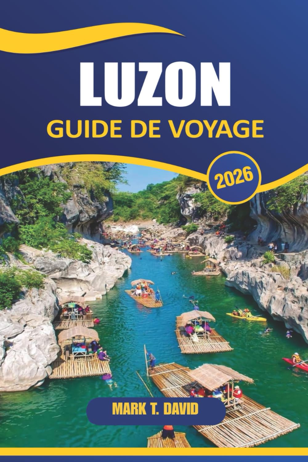 Luzon Guide De Voyage 2026: Explorez les meilleures attractions, les joyaux cachés, la culture locale et des conseils pratiques pour explorer la plus grande île des Philippines
