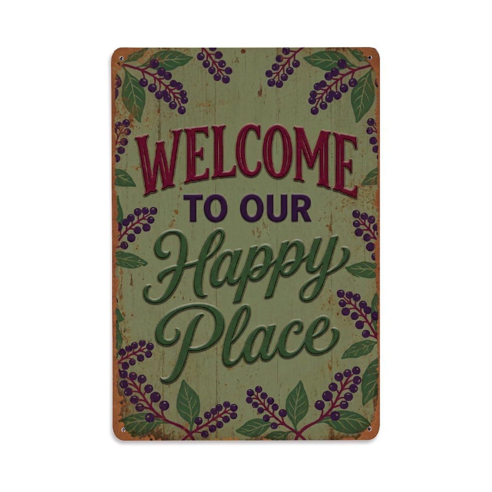 Welcome To Our Happy Place Pokeberry Grove Metal Tin Sign