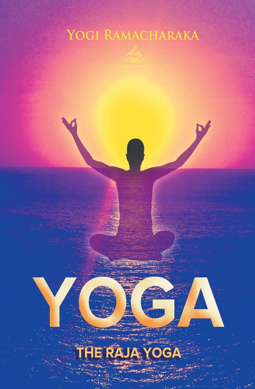 Buy The Raja Yoga: A Series of Lessons (Yoga Academy) — BookShops.in