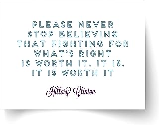 Hillary Clinton"It's Worth It" Quote Unframed Print