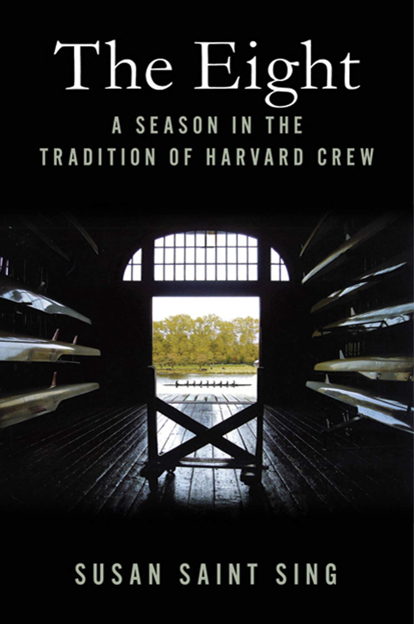 Cover of The Eight: A Season in the Tradition of Harvard Crew